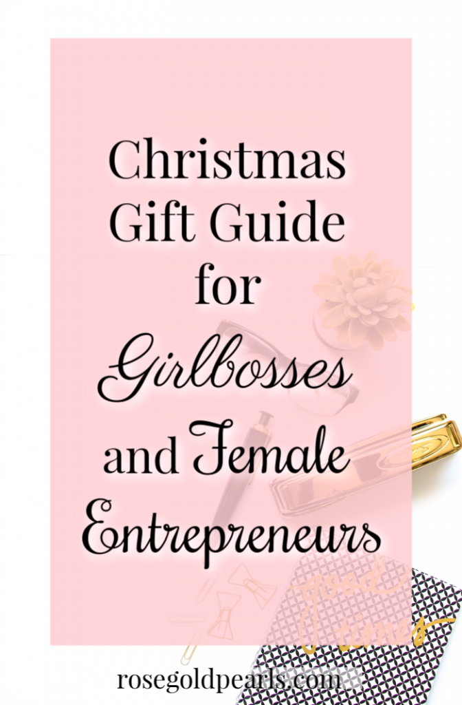 http://rosegoldpearls.com/wp-content/uploads/2018/12/gift-ideas-for-female-entrepreneurs-672x1024.png