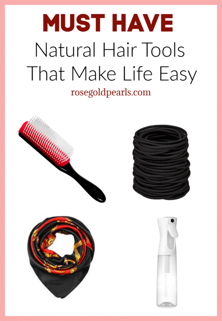 Must Have Natural Hair Tools That Make Life Easier - Rose Gold Pearls
